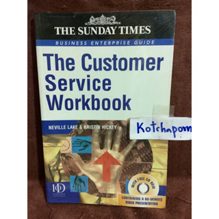 หนังสือธุรกิจและการลงทุน THE CUSTOMER SERVICE WORKBOOK เขียนโดย NEVILLE LAKE&amp;KSINTIN HICKEY,THE SUNDAY TIMEs