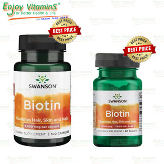 Swanson Biotin 5,000 mcg 100 Capsules / Swanson Time Release Biotin 10,000 mcg 60 Tablets