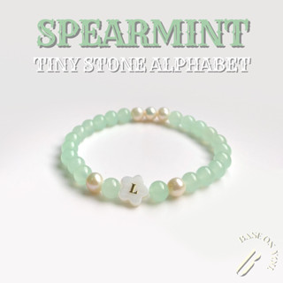 BASE ON YOU - Tiny stone alphabet : SPEARMINT (กำไลข้อมือหินนำโชค)