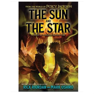 From the World of Percy Jackson: The Sun and the Star (International Edition) A Nico Di Angelo Adventure Rick Riordan