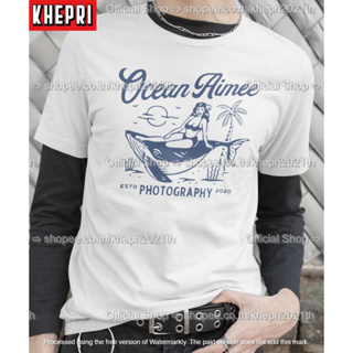 เสื้อยืด Unisex รุ่น Ocean Aimee สวยใส่สบายแบรนด์ Khepri Cotton TC ผ้าพรีเมียม พิมพ์สวย ระวังของปลอม!