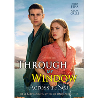 DVD หนังใหม่ หนังดีวีดี เสียงไทยมาสเตอร์ Through My Window Across the Sea รักผ่านหน้าต่าง หัวใจข้ามทะเล