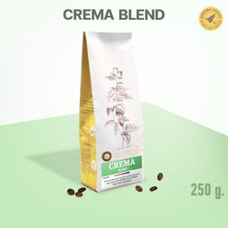 Crema Blend [Medium Roast] เมล็ดกาแฟ กาแฟเบลนด์ คั่วกลาง ชงร้อน ชงเย็น [ 250 g. ] พร้อมส่ง