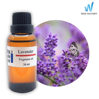 หัวน้ำหอมแท้ กลิ่น ลาเวนเดอร์ Lavender Fragrance oilเกรดพรีเมียม  สำหรับเทียนเเละเครื่องหอม 30ml/100ml-