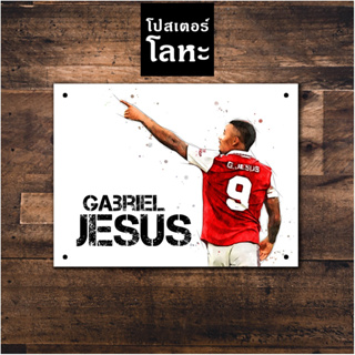 โปสเตอร์โลหะ Arsenal Gabriel Jesus ป้ายเหล็กสกรีนภาพวาด ตกแต่ง ผนัง บ้าน ร้านกาแฟ