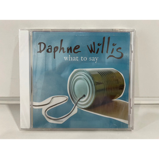 1 CD MUSIC ซีดีเพลงสากล   Daphne Willis – What To Say   (M5G47)