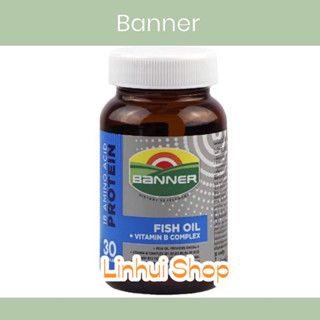 Banner Protein Fish Oil Vitamin B แบนเนอร์ โปรตีน ไฮ บี น้ำมันปลา [30 แคปซูล][น้ำเงิน ][Banner Bright เดิม]