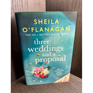 Fiction novels by Sheila O’Flanagan เรื่อง Three weddings and a proposal (English ver. ภาษาอังกฤษทั้งเล่มไม่แปลไทยค่ะ)