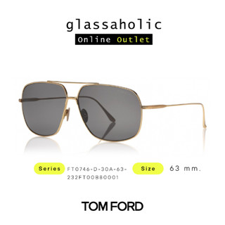 [ลดกระหน่ำ] แว่นกันแดด TOM FORD รุ่น FT0746-D ทรงนักบิน กรอบทอง หรูหรา