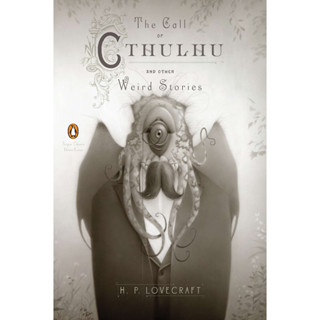 The Call of Cthulhu and Other Weird Stories (Penguin Classics Deluxe Edition) By (author)  H. P. Lovecraft