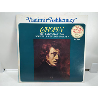 1LP Vinyl Records แผ่นเสียงไวนิล  CHOPIN BALLADES Nos.1,2,3&amp;4   (E10E67)