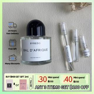 【Fast Shipping✈】แท้ 100%Byredo Bal dAfrique EDP  2ml/5ml/10ml, น้ำหอมกลางๆ, กลิ่นหอมติดทนนาน, ขายดีที่สุด🏆