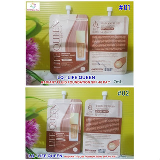 LQ - LIFE QUEEN RADIANT  FLUID FOUNDATION SPF 40PA++   7ml  แบบซอง