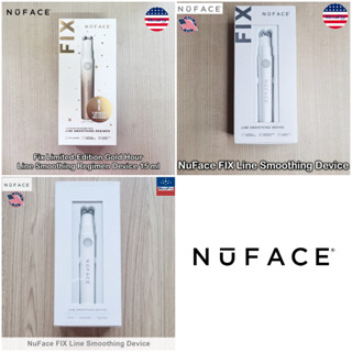 NuFACE® FIX Line Smoothing Device Firm + Smooth + Tighten and Serum นิวเฟส เครื่องนวดหน้าไฟฟ้า