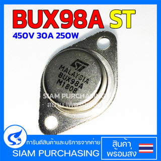 BUX98A ST 450V 30A 250W BUX98 TRANSISTOR ทรานซิสเตอร์