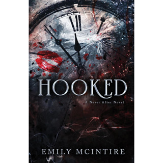 หนังสือภาษาอังกฤษ Hooked: A Never After Novel by Emily McIntire