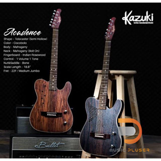 กีตาร์โปร่งไฟฟ้า Kazuki Acadence Series ดีไซน์บอดี้เป็น Telecaster ให้คุณได้สัมผัสความคลาสสิกในยุคเก่าๆ กับไม้ Cocobolo