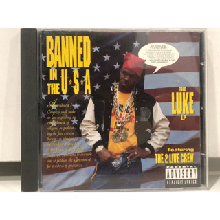 1 CD MUSIC  ซีดีเพลงสากล💿      BANNED IN THE U.S.A.. THE LUKE LP Featuring THE 2 LIVE CREW   🎶(N8H85)