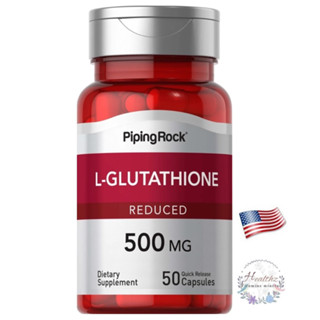 L-Glutathione Reduced 500 mg 50 Quick Release Capsules Pipingrock กลูตาไธโอน