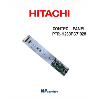 แผงควบคุมและหลอดไฟตู้เย็น|CONTROL-PANEL| PTR-H230PG7*028 |แผงบอร์ดหลอดไฟ | HITACHI |อะไหล่แท้100%