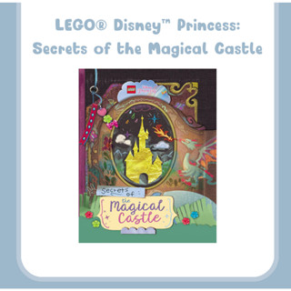 LEGO® Disney™ Princess: Secrets of the Magical Castle (ภาษาอังกฤษ)