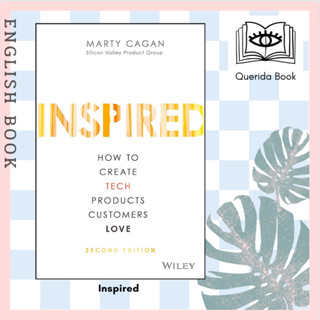 [Querida] หนังสือภาษาอังกฤษ INSPIRED : How to Create Tech Products Customers Love (2nd) [Hardcover] by Marty Cagan