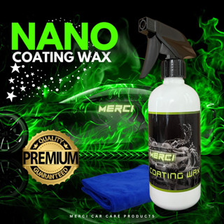 เคลือบเงาสีรถนาโน (ปริมาณ 500 ML.) Merci Nano Coating Wax (แถมฟรี ผ้าไมโครไฟเบอร์)