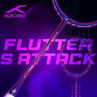 ไม้แบดมินตัน HUNDRED รุ่น FLUTTER S-ATTACK (4U/G6) ไม้หนัก 4U สไตล์ Control/Power กรวยไม้รุ่นนี้สวยจริงๆ