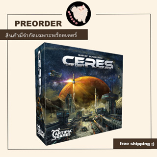 (สั่งจองล่วงหน้า ถึง 30 กันยายน) Preorder Ceres