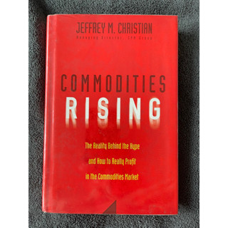 Comodities Rising by Jeffrey M. Christian