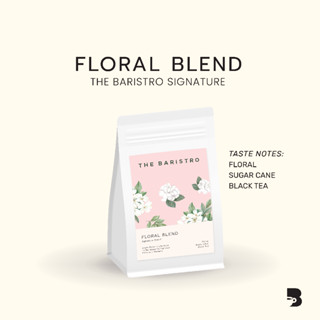 เมล็ดกาแฟ คั่วอ่อน - Floral Blend The Baristro Signature