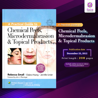 A Practical Guide to Chemical Peels, Microdermabrasion &amp; Topical products