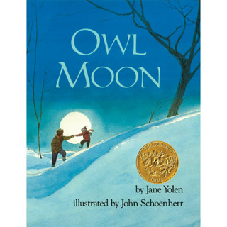 Owl Moon Jane Yolen, John Schoenherr (ill) Hardback