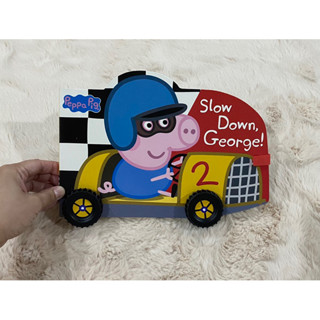 Peppa pig slow down george