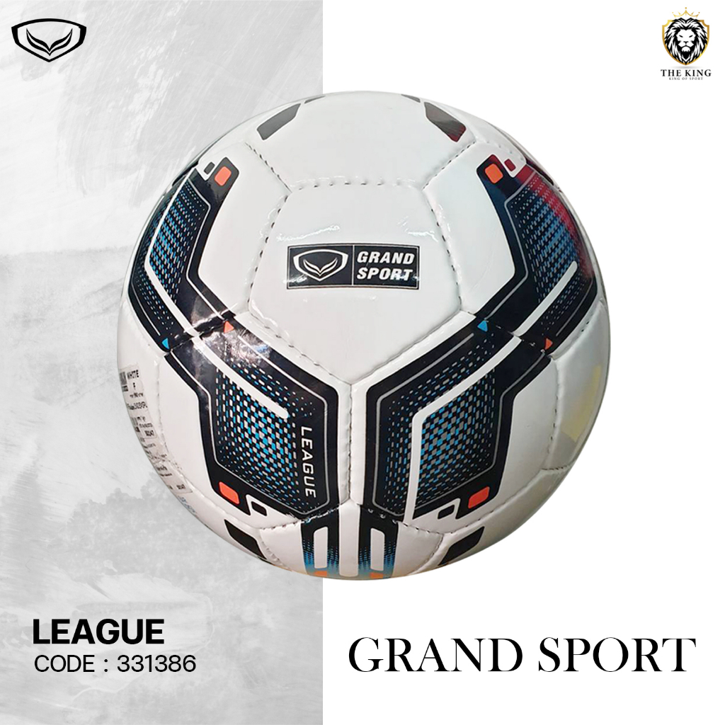 ลูกฟุตบอล รุ่น LEAGUE Grand Sport (331386) ฟุตบอลหนังเย็บแกรนด์สปอร์ต เบอร์ 5 แท้100%