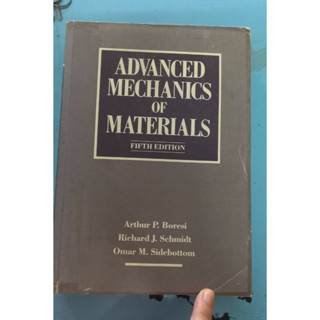 หนังสือมือสองสภาพดี งสือ ADVANCED MECHANICS OF MATERIALS เขียนโดย Arthur P.Boresi หนังสือมือสองสภาพพอใช้