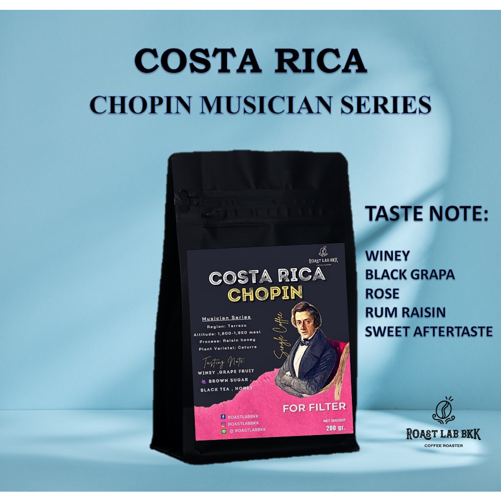 Roast.Lab.BKK เมล็ดกาแฟ COSTA RICA CHOPIN (CANET MUSICIAN SERIES)