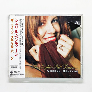 CD เพลง Cheryl Bentyne = シェリル・ベンティーン* – The Lights Still Burn.... = ザ・ライツ・スティル・バーン (CD, Album,Japan)