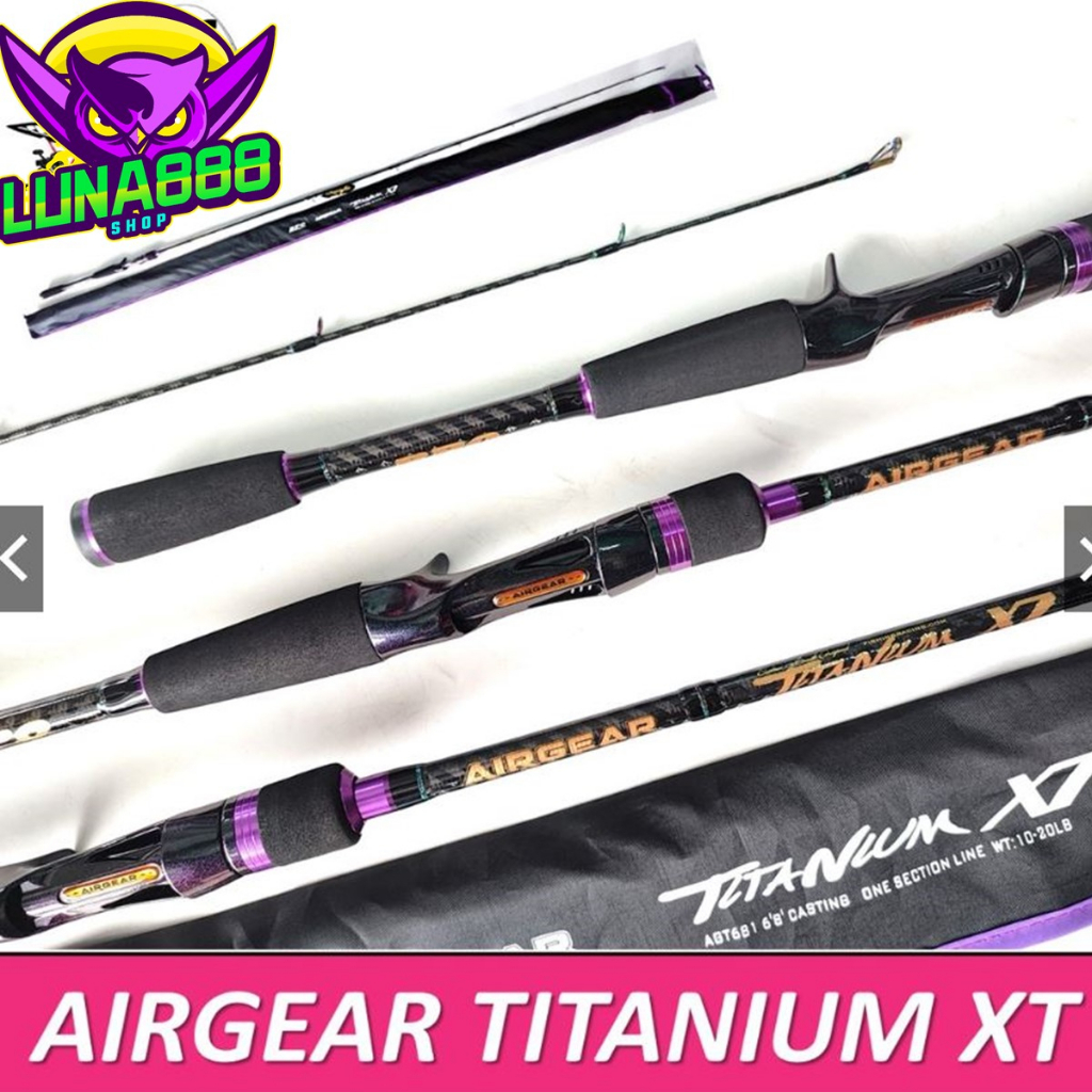 คันเบ็ด Airgear Titanium XT by BPO คันกราไฟท /6.87ฟุต ท่อนเดียว 2ท่อน เวท8-17/12-25