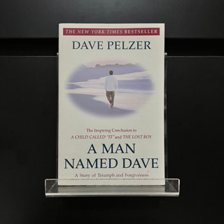 A Man Named Dave - Dave Pelzer