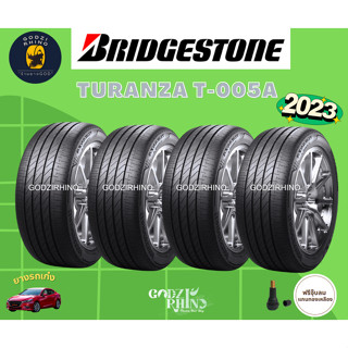 BRIDGESTONE TURANZA T005A (ราคาต่อ 4 เส้น) 195/65R15 205/55R16 215/55R17  ยางใหม่ปี2022- 2023🔥 แถมจุ๊บฟรี!!!