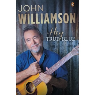 JOHN WILLIAMSON  Hey TRUE BKUE