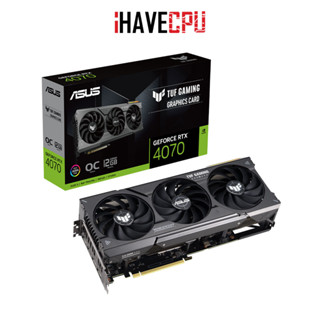 iHAVECPU VGA (การ์ดจอ) ASUS TUF GAMING GEFORCE RTX 4070 O12G - 12GB GDDR6X