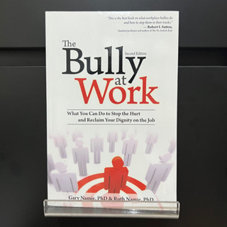 The Bully at Work:2nd Edition - Gary Namie,PhD