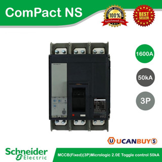 Schneider Electric MCCB (Fixed)(3P) Micrologic 2.0E Toggle control 50kA,1600A  รุ่น ComPact NS NS16N3F20X - ชไนเดอร์