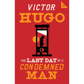 The Last Day of a Condemned Man By (author)  Victor Hugo