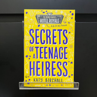 Secrets of a Teenage Heiress - Katy Birchall