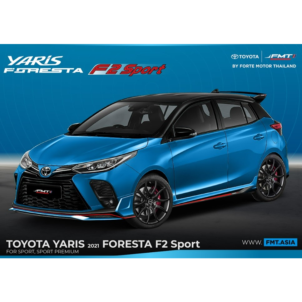 ชุดแต่งรถยนต์TOYOTA YARIS HB 2021 FORESTA F2 (Sport)  สเกิร์ตรอบคัน ชุดแต่งรอบคัน แบรนด์ FORESTA