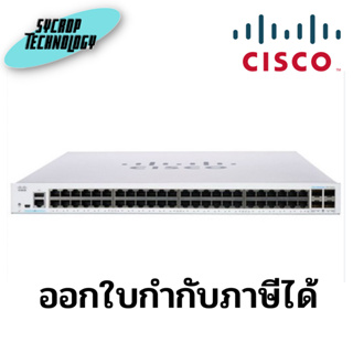 Cisco (CBS250-48T-4X-EU) Switch Business 250 Series 48G/4SFP+ ประกันศูนย์ เช็คสินค้าก่อนสั่งซื้อ