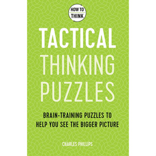 How to Think - Tactical Thinking Puzzles